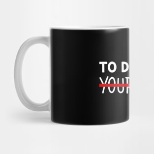 To Do List Your Mom Mug